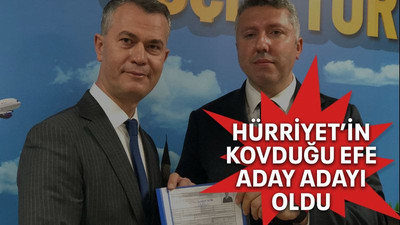 Hürriyet’in kovduğu Efe aday adayı oldu